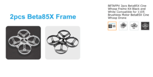 BETAFPV 2pcs Beta85X Cine Whoop Frame Kit Black and White Compatible for 1105 Brushless Motor Beta85X Cine Whoop Drone
